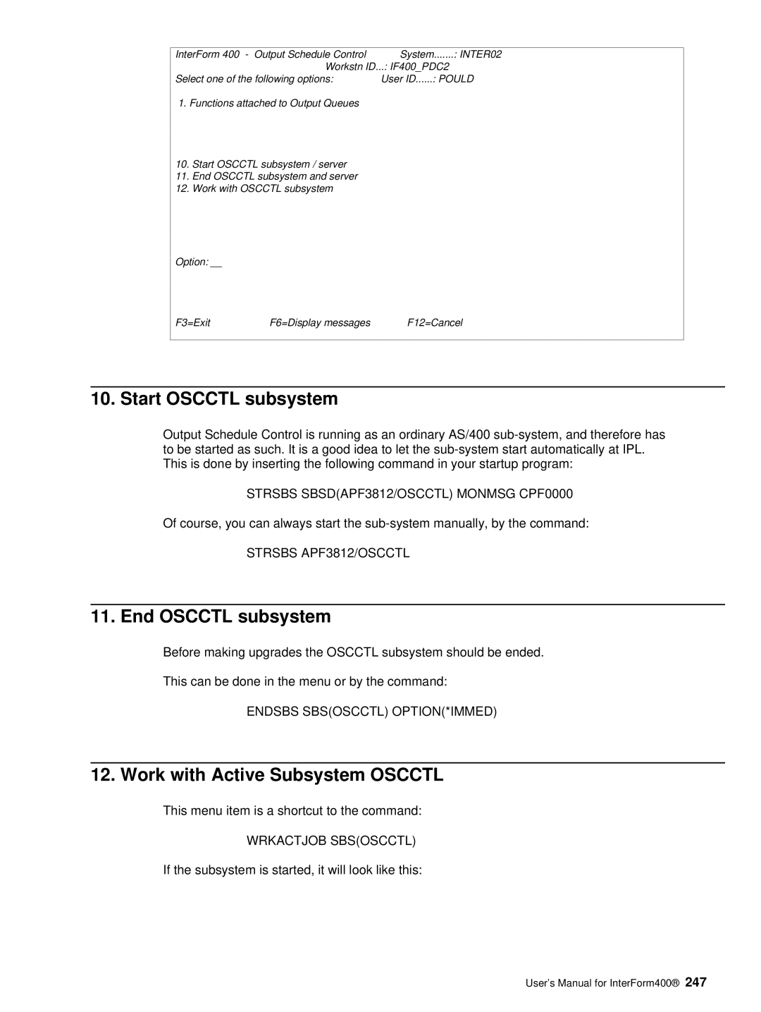 Intermate AS/400, i5, iSeries manual Start Oscctl subsystem, End Oscctl subsystem, Work with Active Subsystem Oscctl 