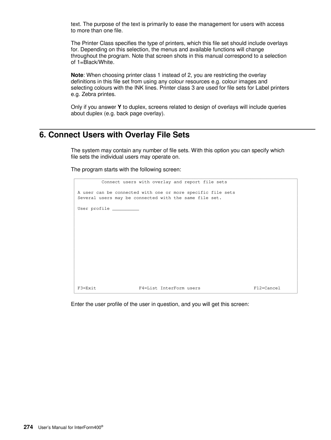 Intermate AS/400, i5, iSeries manual Connect Users with Overlay File Sets 