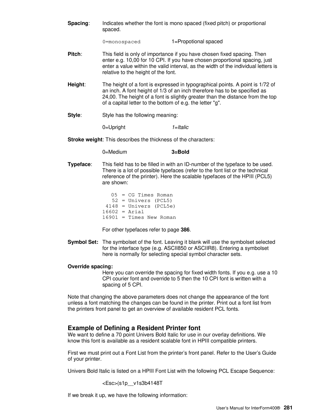 Intermate iSeries, i5, AS/400 manual Example of Defining a Resident Printer font, =Propotional spaced, Override spacing 