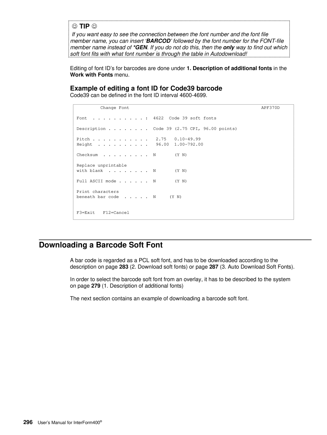 Intermate iSeries, i5, AS/400 manual Downloading a Barcode Soft Font, Example of editing a font ID for Code39 barcode 