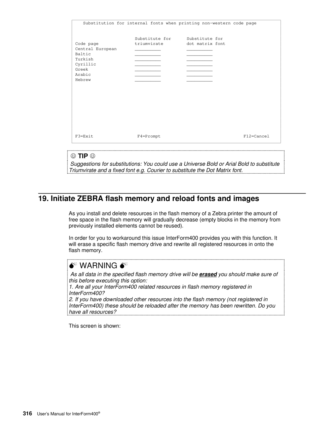 Intermate AS/400, i5, iSeries manual Initiate Zebra flash memory and reload fonts and images, This screen is shown 