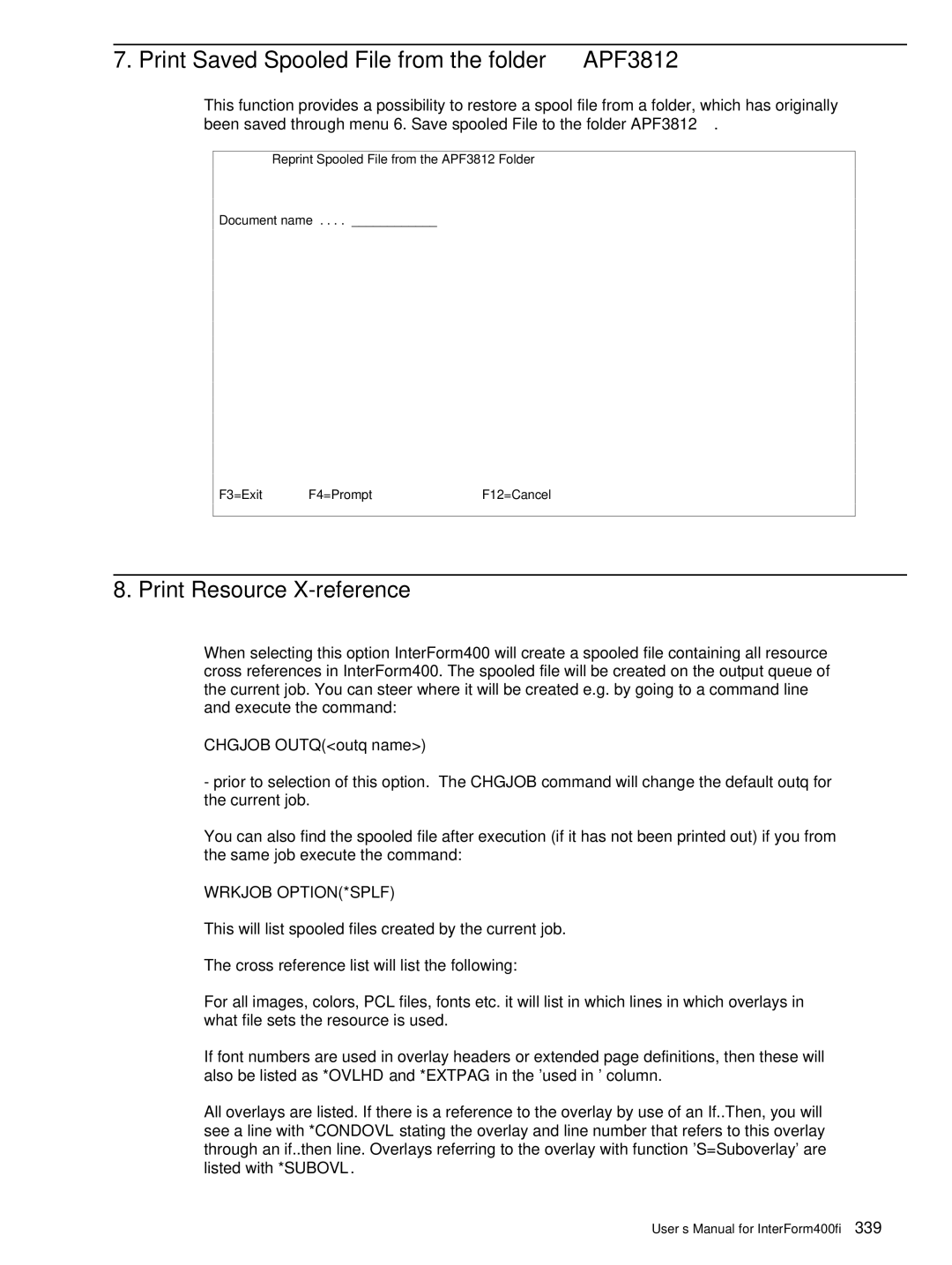 Intermate i5, AS/400, iSeries manual Print Saved Spooled File from the folder APF3812, Print Resource X-reference 