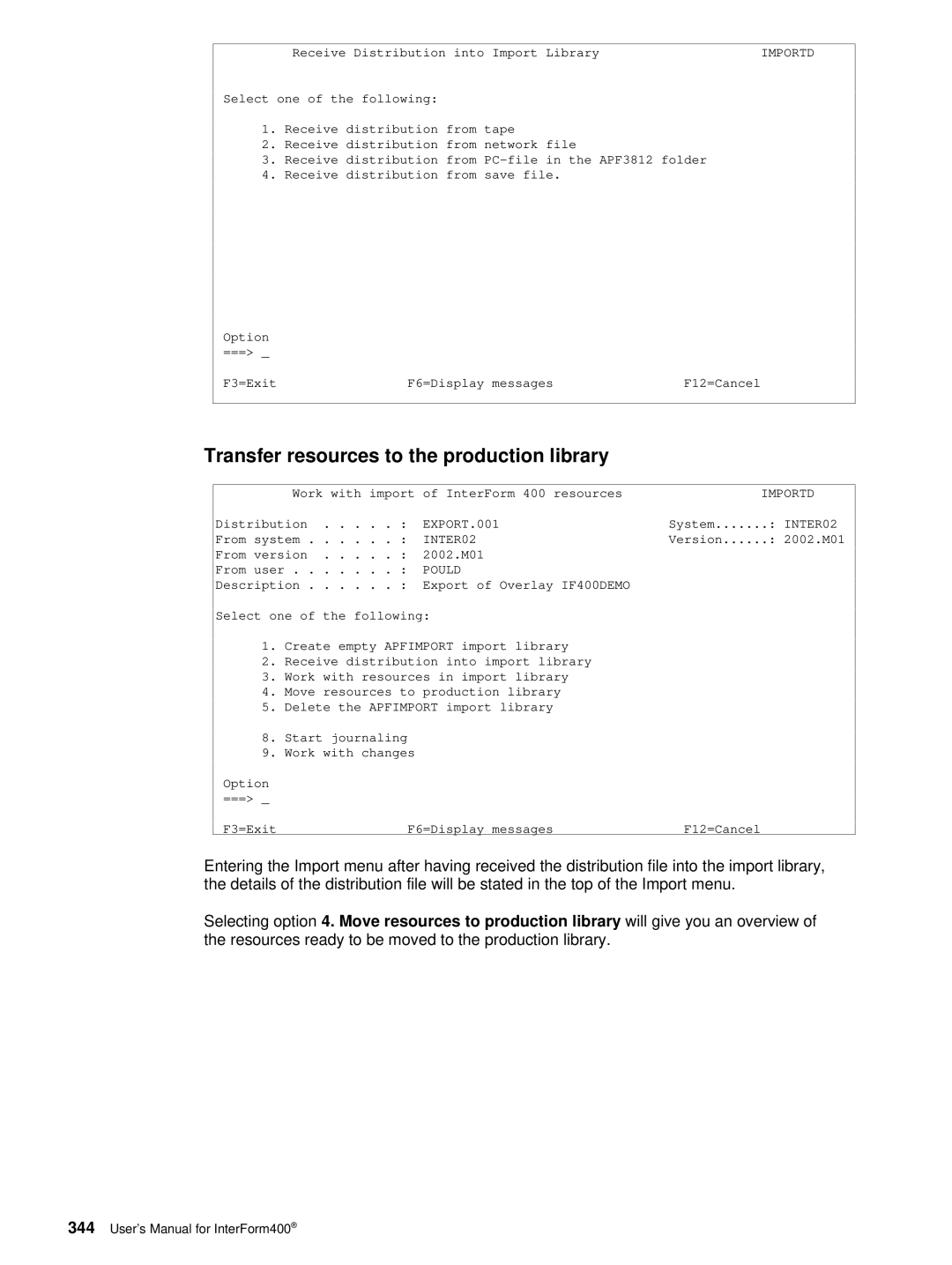 Intermate iSeries, i5, AS/400 manual Transfer resources to the production library, Importd, EXPORT.001 