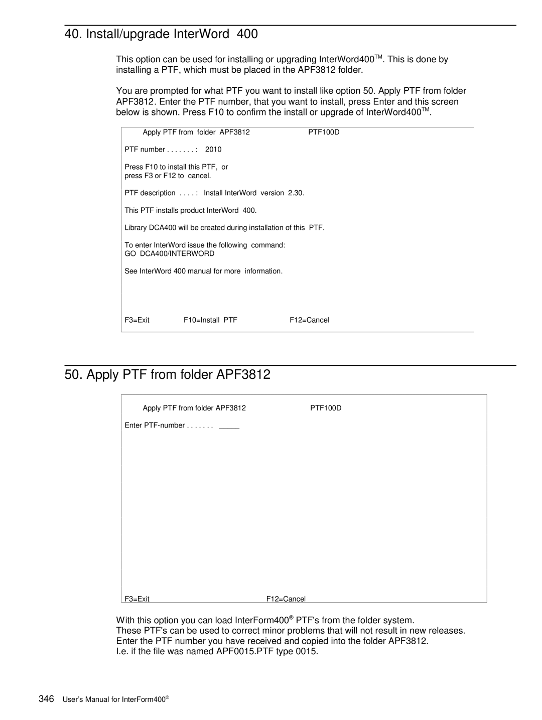 Intermate AS/400, i5, iSeries manual Install/upgrade InterWord, Apply PTF from folder APF3812, PTF100D, GO DCA400/INTERWORD 