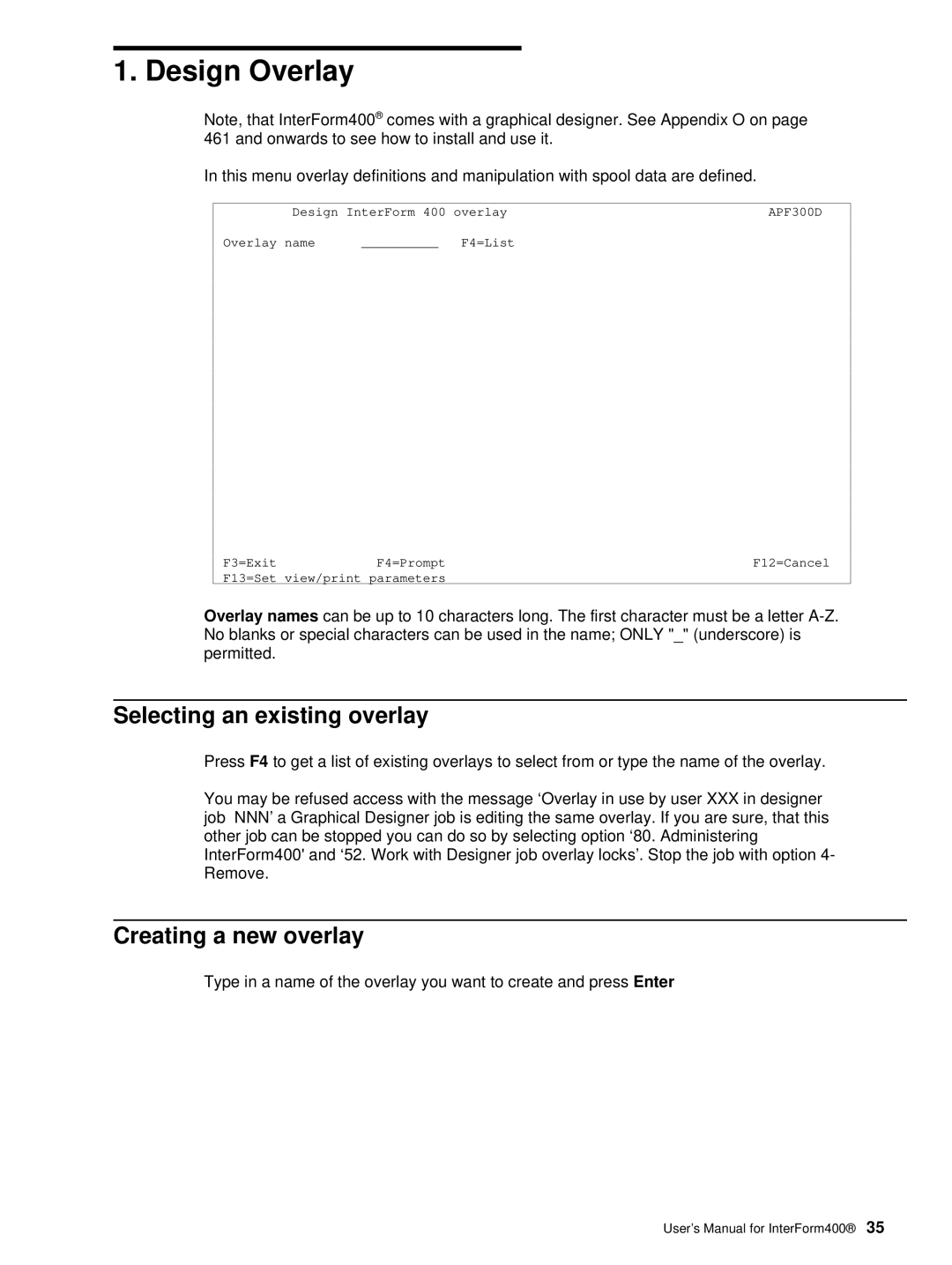 Intermate iSeries, i5, AS/400 manual Design Overlay, Selecting an existing overlay, Creating a new overlay 