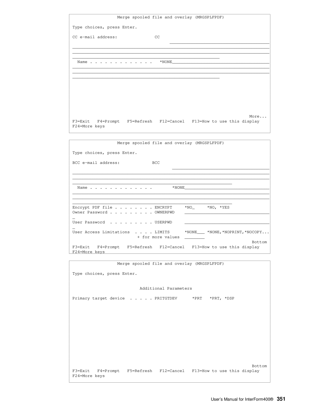 Intermate i5, AS/400, iSeries manual Bcc, Prt *Prt, *Dsp 