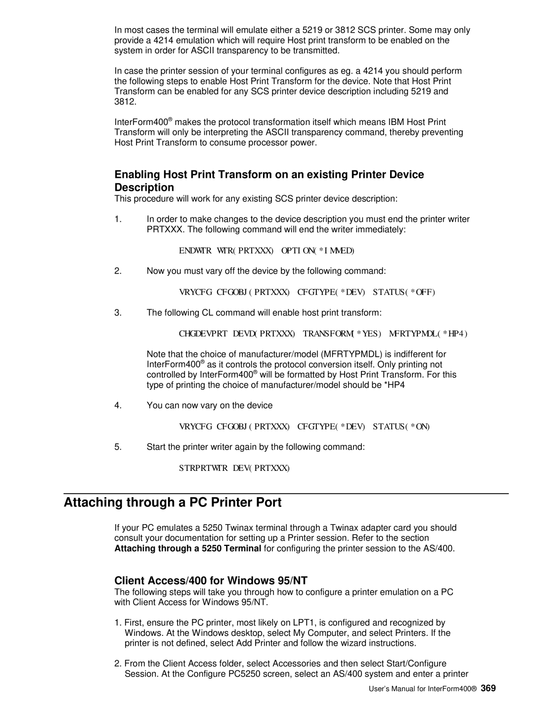 Intermate i5 Attaching through a PC Printer Port, Client Access/400 for Windows 95/NT, You can now vary on the device 