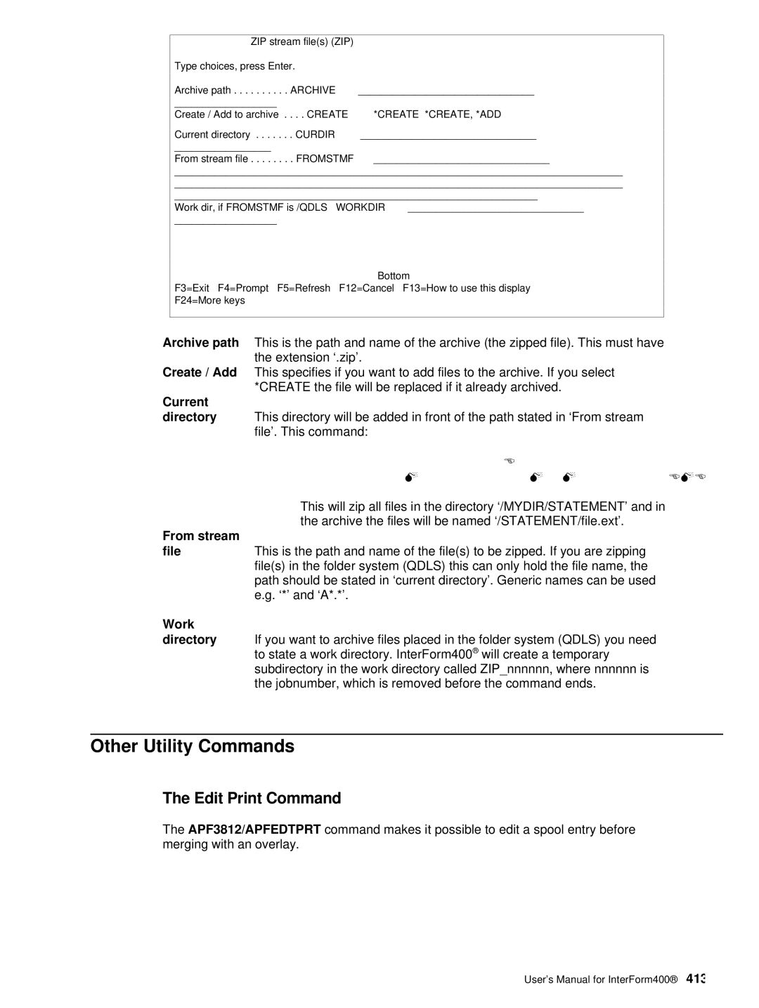 Intermate iSeries, i5, AS/400 manual Other Utility Commands, Edit Print Command, Current, From stream, Work 