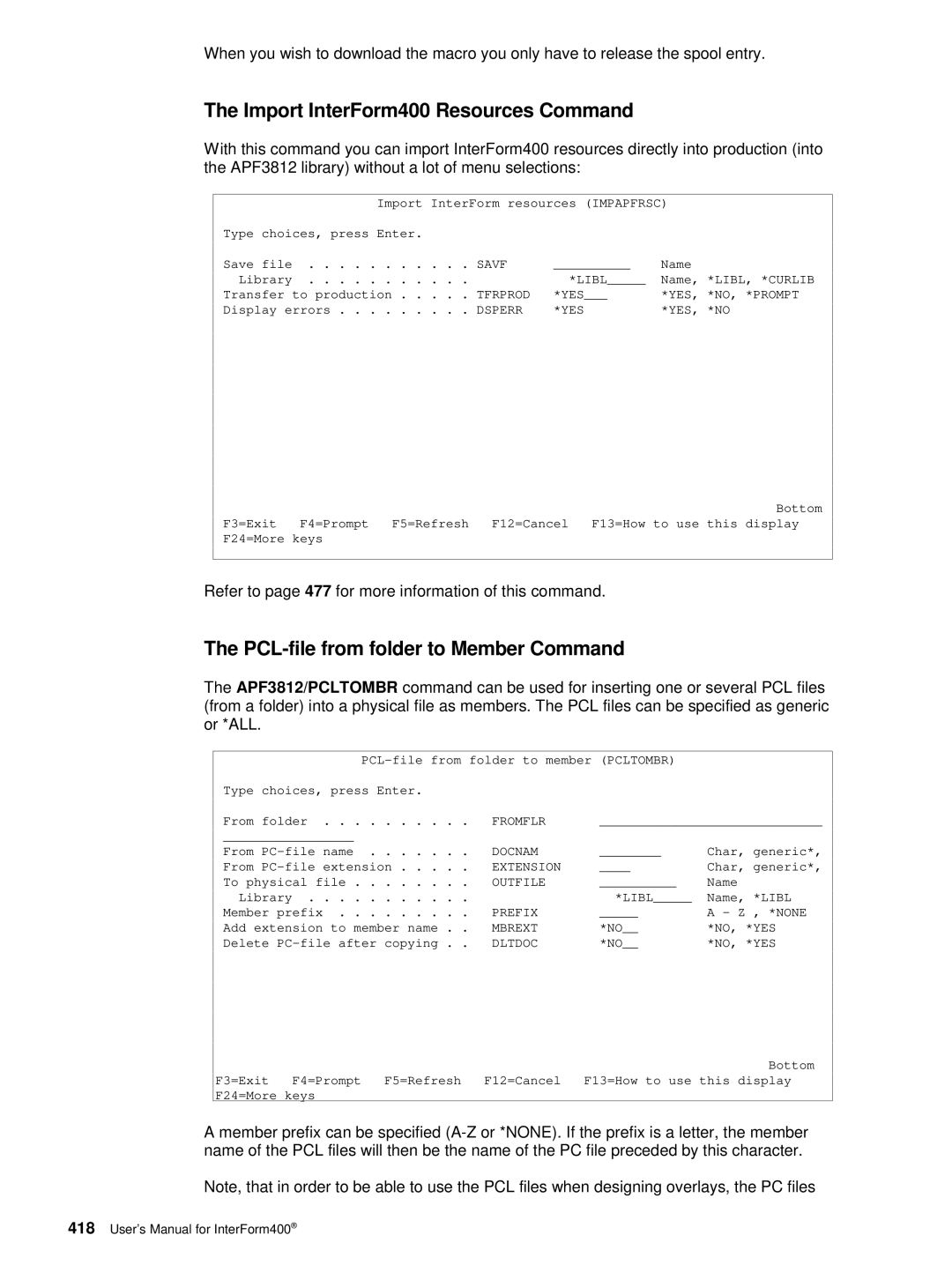 Intermate AS/400, i5, iSeries manual Import InterForm400 Resources Command, PCL-file from folder to Member Command 