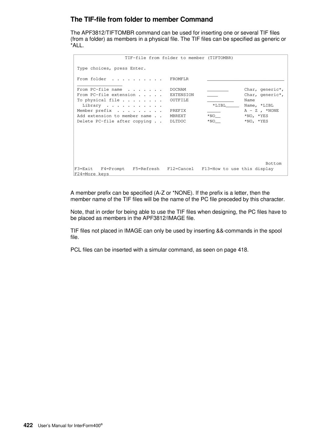 Intermate iSeries, i5, AS/400 manual TIF-file from folder to member Command, Fromflr 