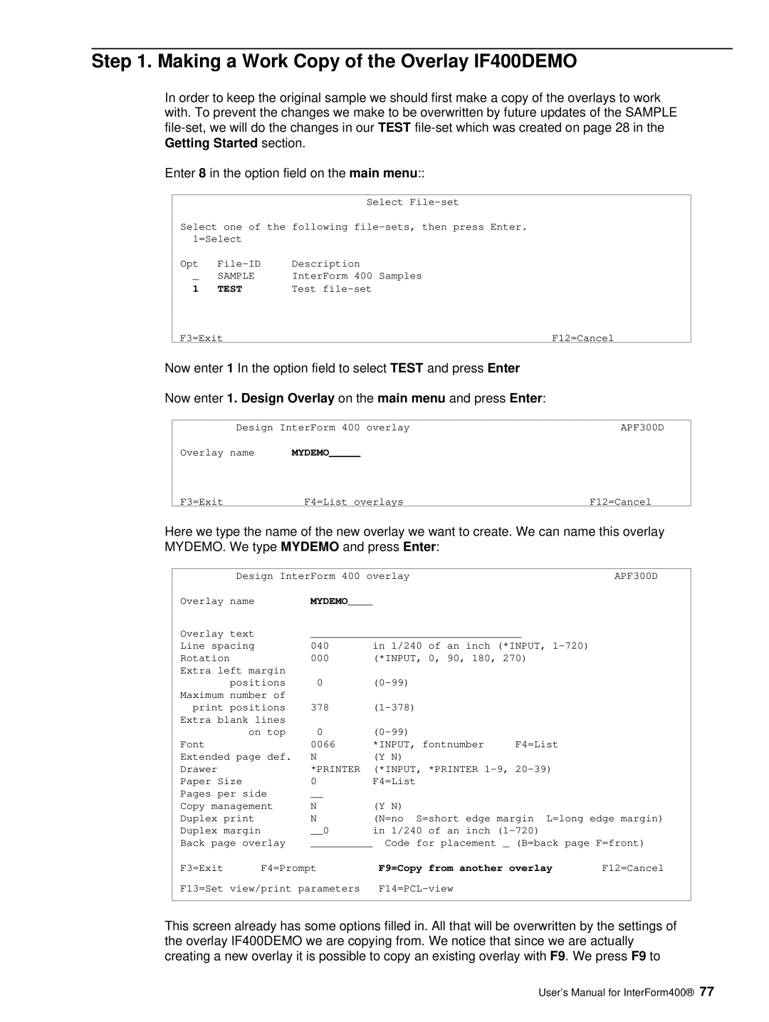 Intermate iSeries, i5, AS/400 manual Making a Work Copy of the Overlay IF400DEMO, Sample, F9=Copy from another overlay 