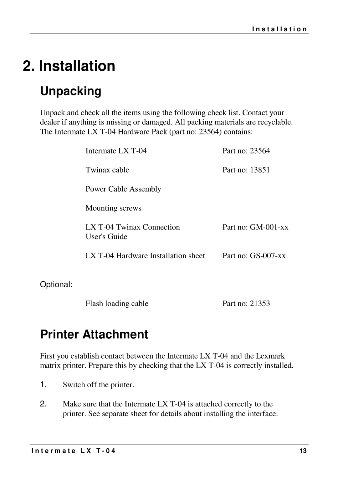 Intermate LX T-04 manual Unpacking, Printer Attachment, Optional 