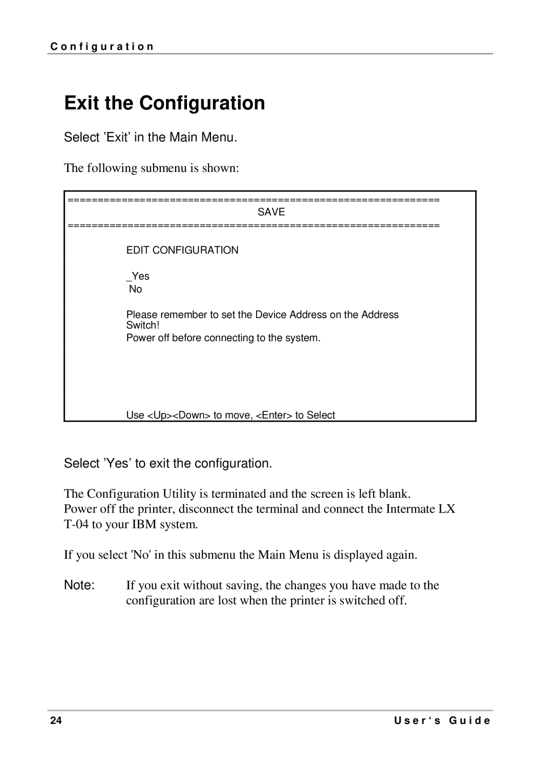 Intermate LX T-04 manual Exit the Configuration, Select Exit in the Main Menu, Select Yes to exit the configuration 