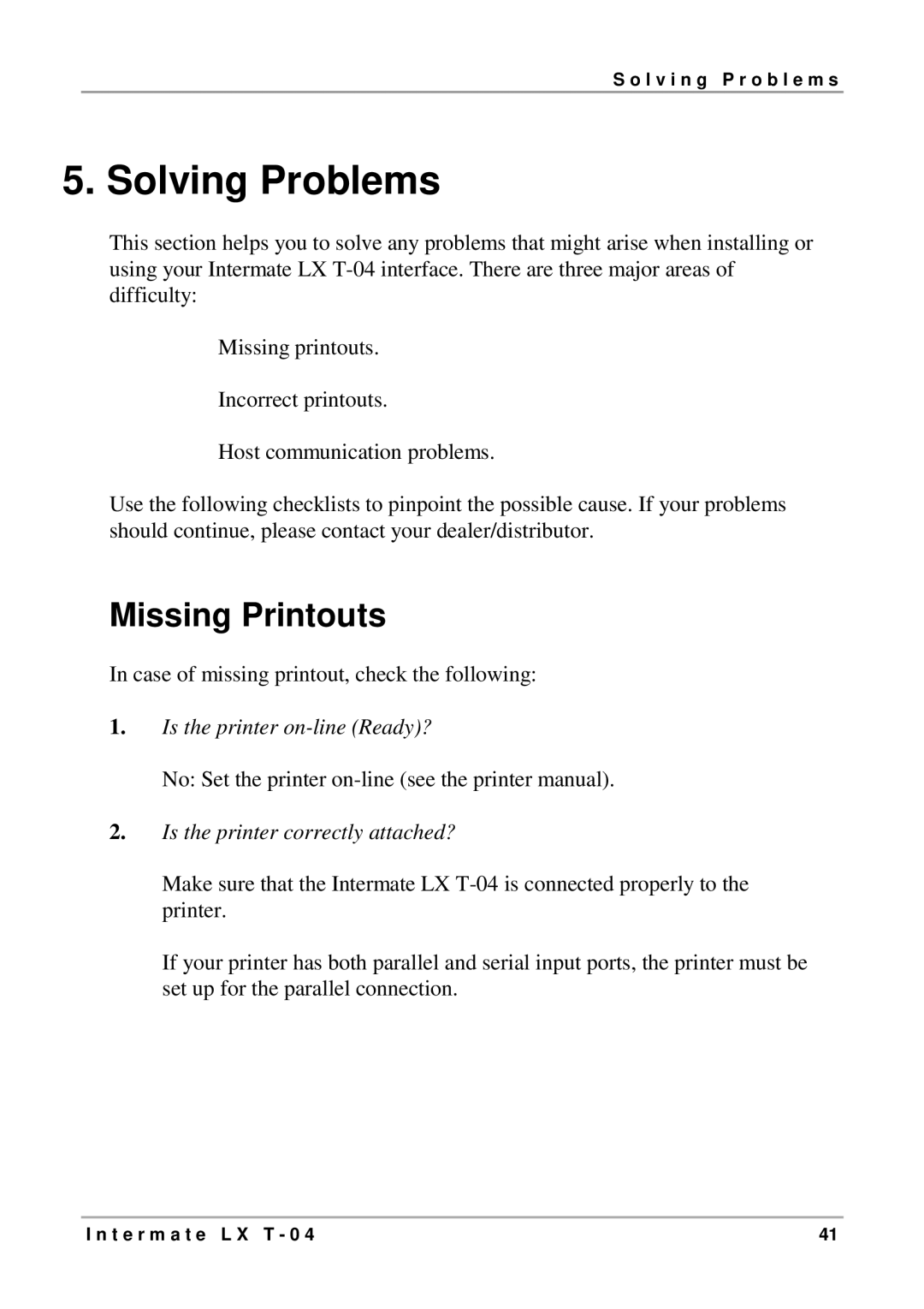 Intermate LX T-04 manual Solving Problems, Missing Printouts 