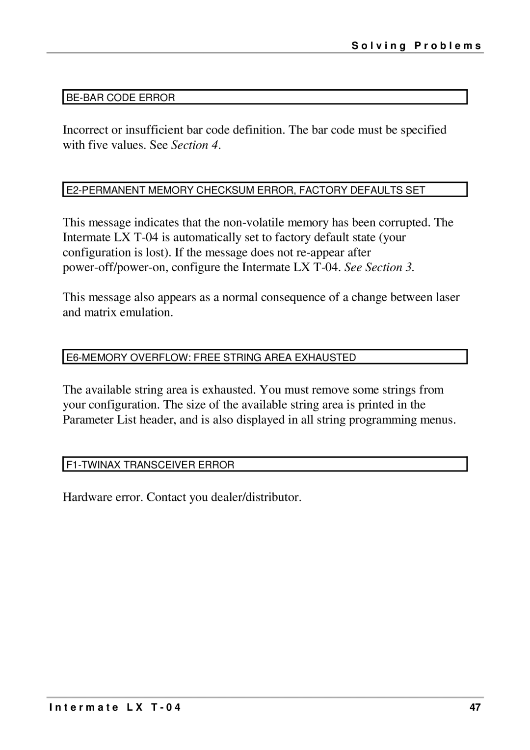 Intermate LX T-04 manual Hardware error. Contact you dealer/distributor 