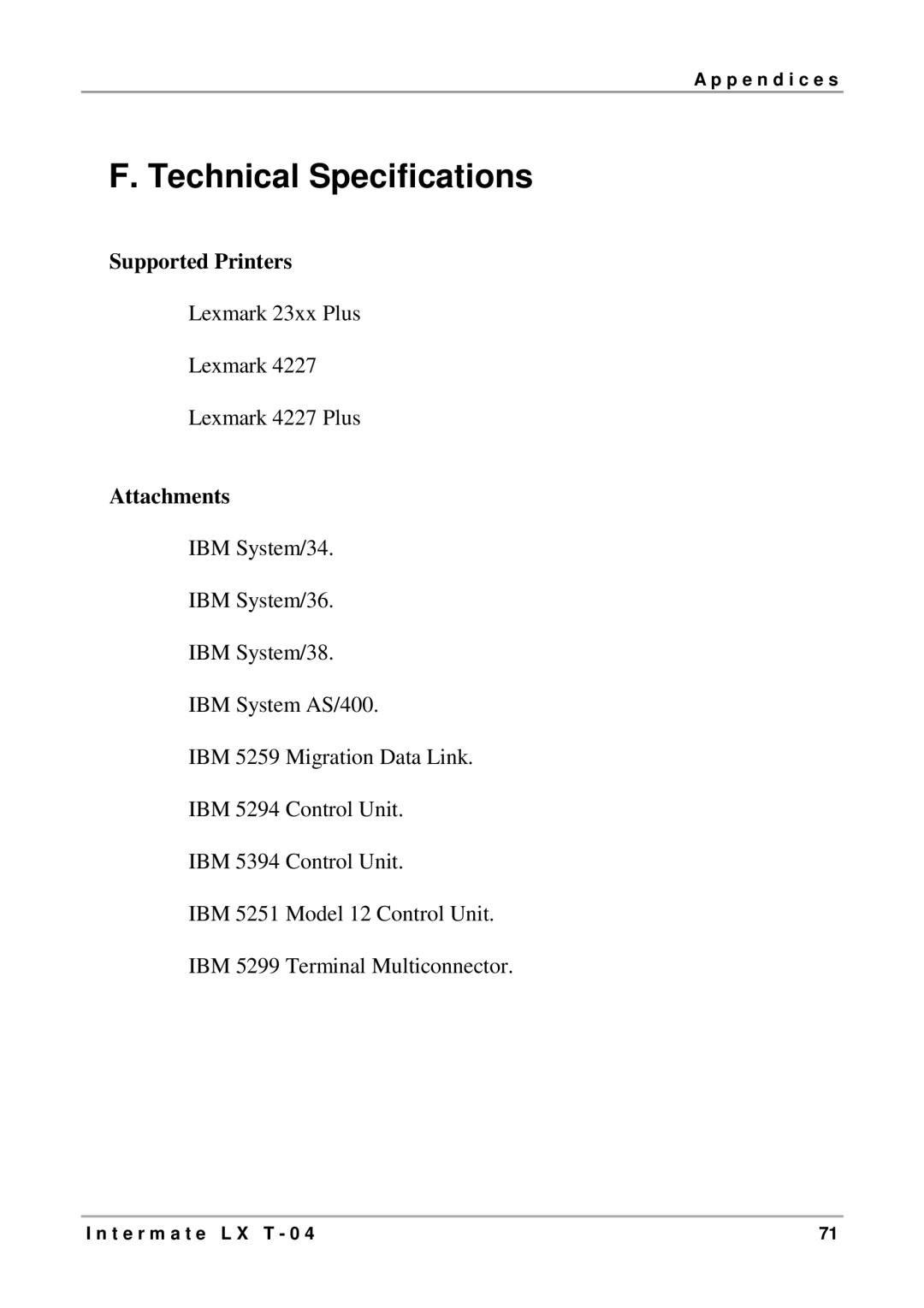 Intermate LX T-04 manual Technical Specifications, Supported Printers, Attachments 