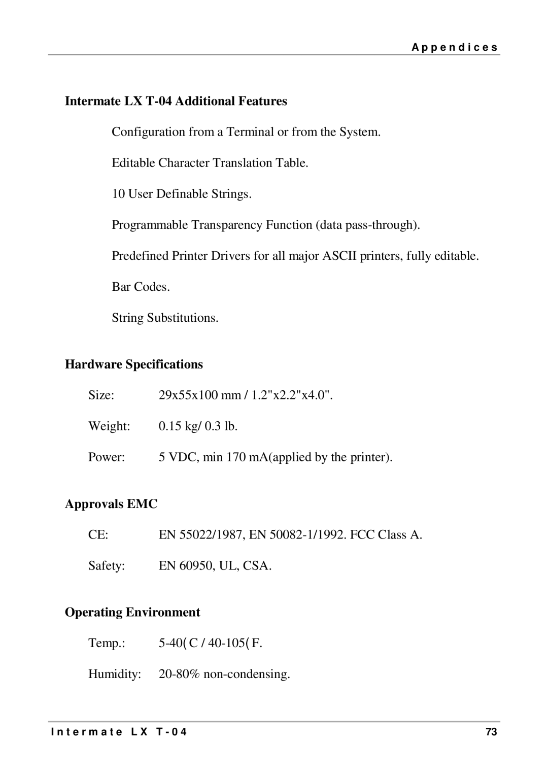 Intermate manual Intermate LX T-04 Additional Features, Hardware Specifications, Approvals EMC, Operating Environment 