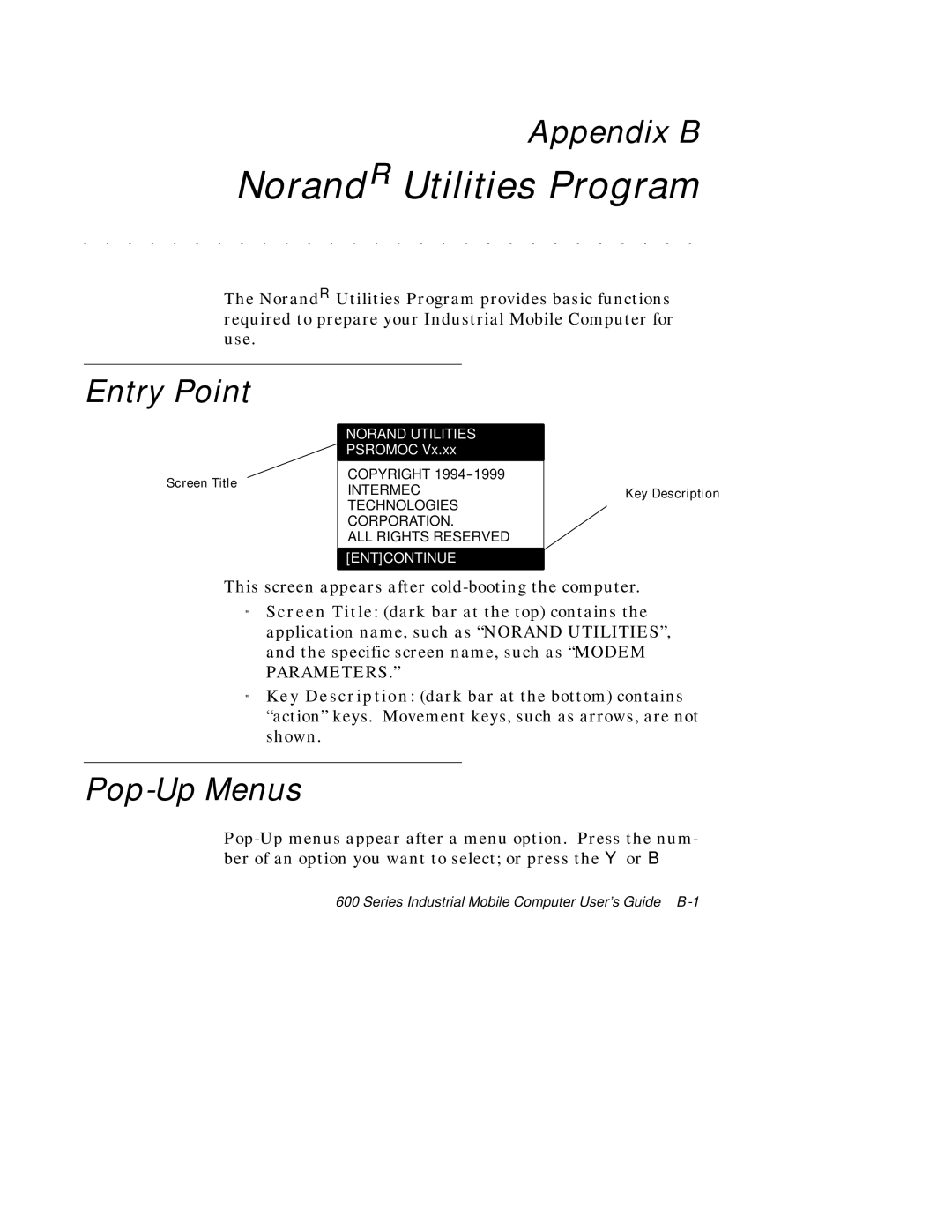 Intermec 600 manual Appendix B, Entry Point, Pop-Up Menus 