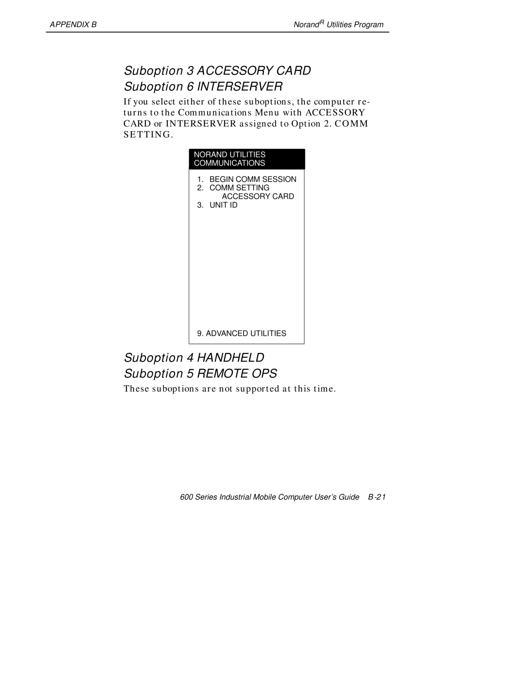 Intermec 600 manual Suboption 3 Accessory Card Suboption 6 Interserver, Suboption 4 Handheld Suboption 5 Remote OPS 