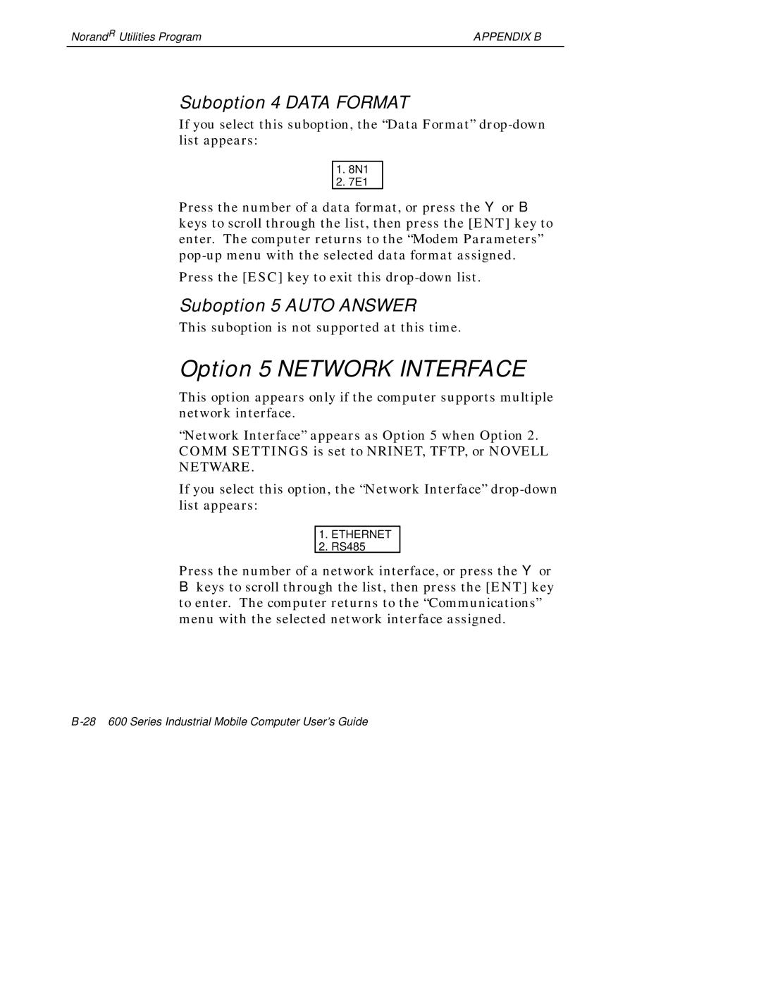 Intermec 600 manual Option 5 Network Interface, Suboption 4 Data Format, Suboption 5 Auto Answer 