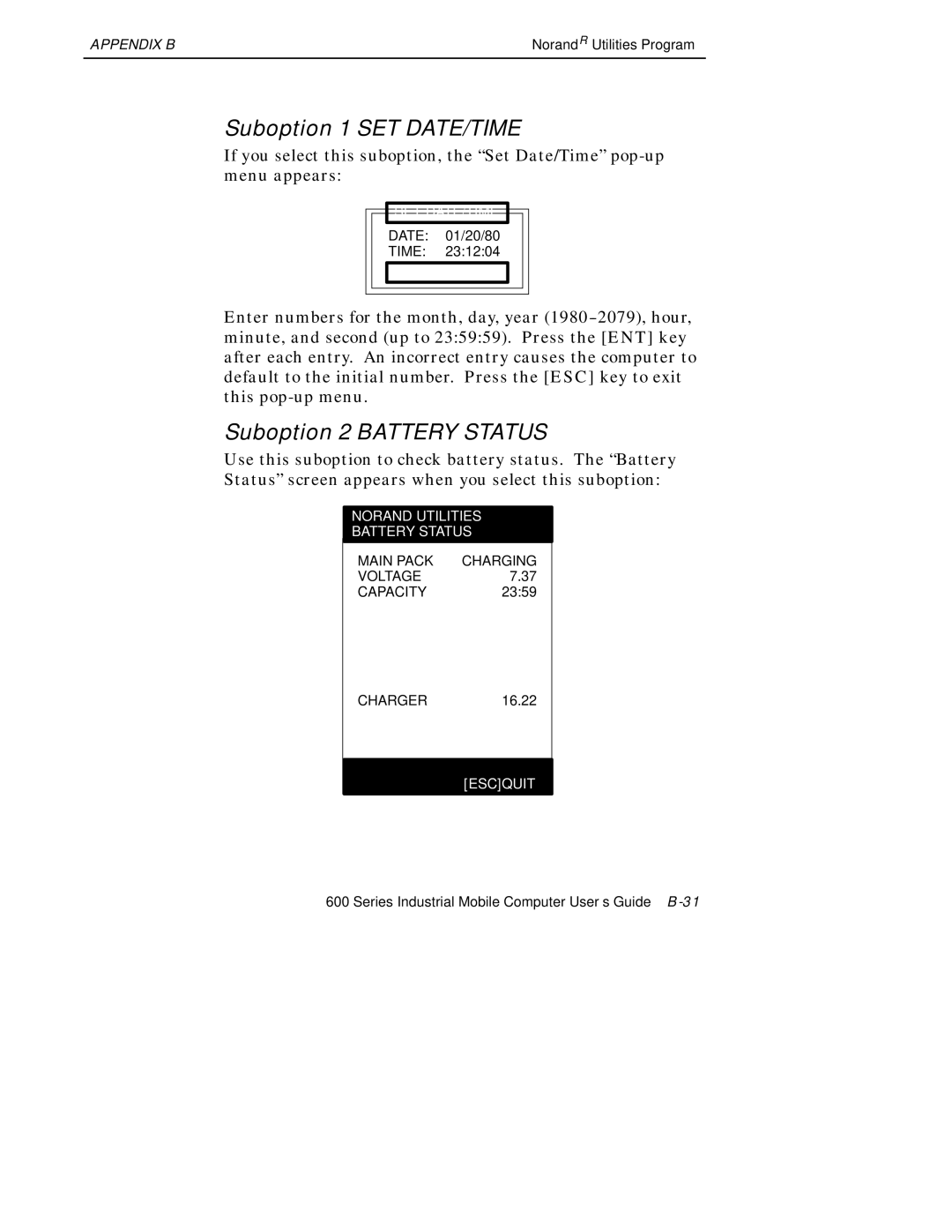 Intermec 600 manual Suboption 1 SET DATE/TIME, Suboption 2 Battery Status 