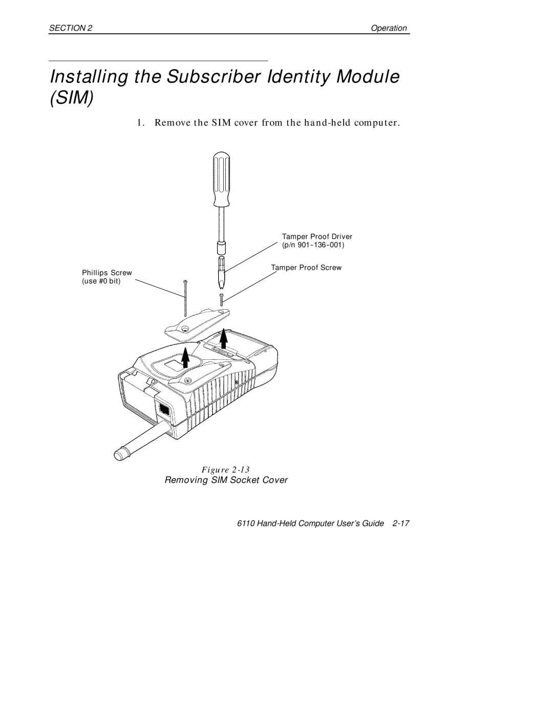 Intermec 6110 manual Installing the Subscriber Identity Module SIM, Remove the SIM cover from the hand-held computer 