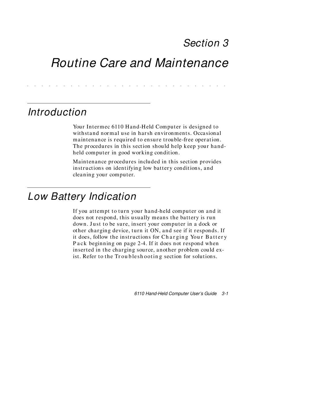 Intermec 6110 manual Routine Care and Maintenance, Low Battery Indication 