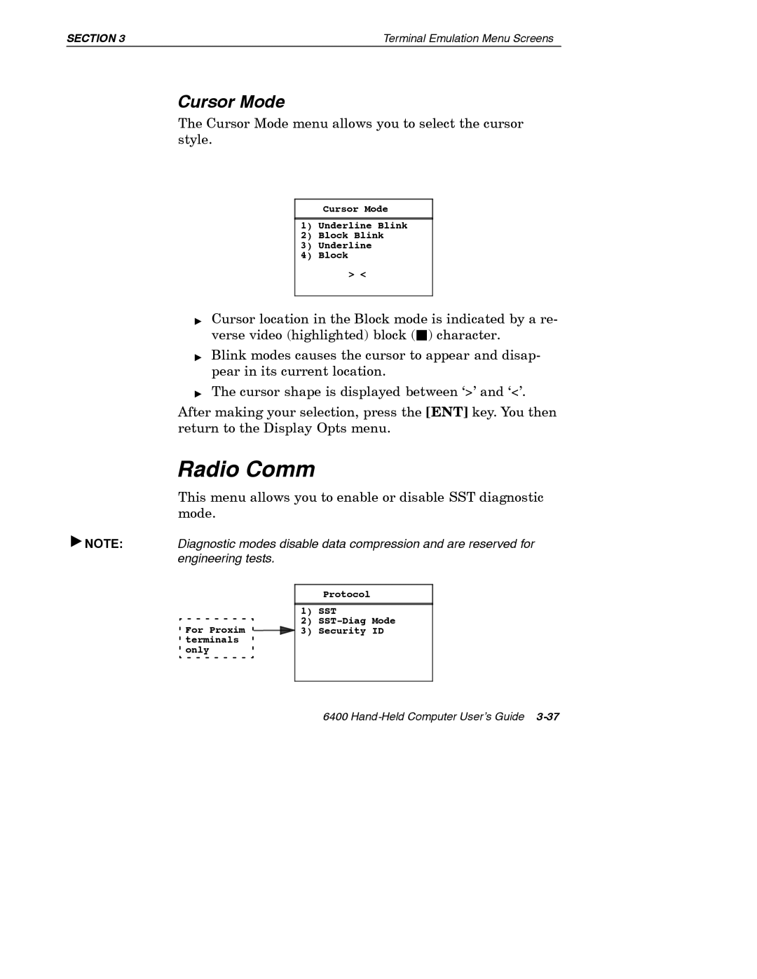 Intermec 6400 manual Radio Comm, Cursor Mode 