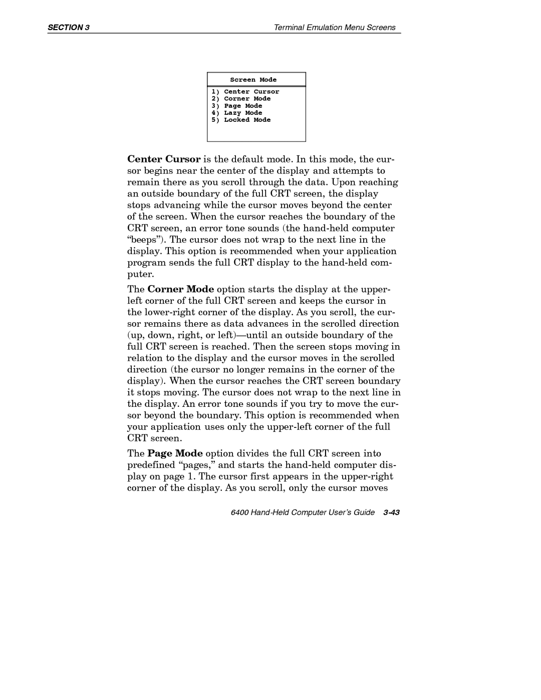 Intermec 6400 manual Screen Mode Center Cursor Corner Mode Lazy Mode Locked Mode 