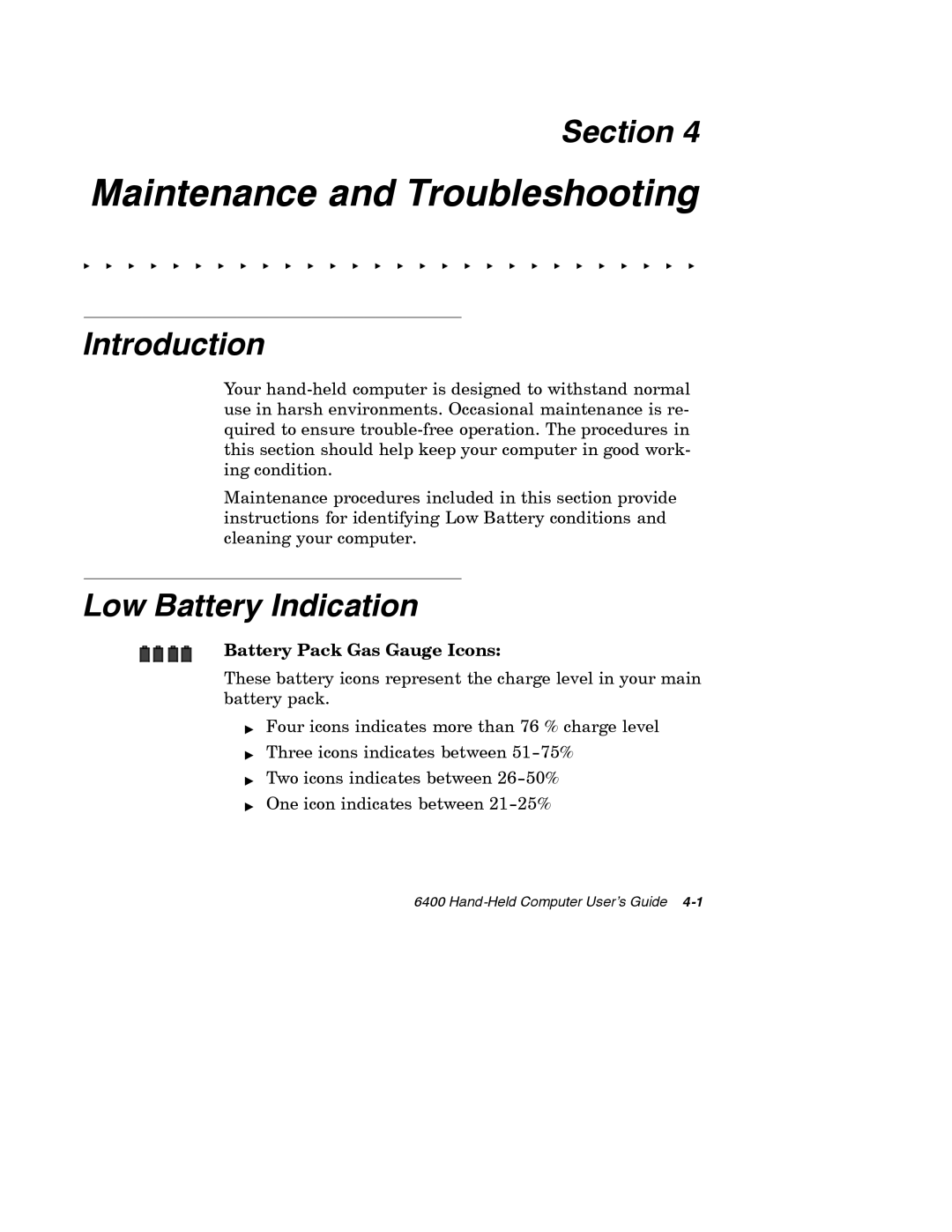 Intermec 6400 manual Maintenance and Troubleshooting, Low Battery Indication 