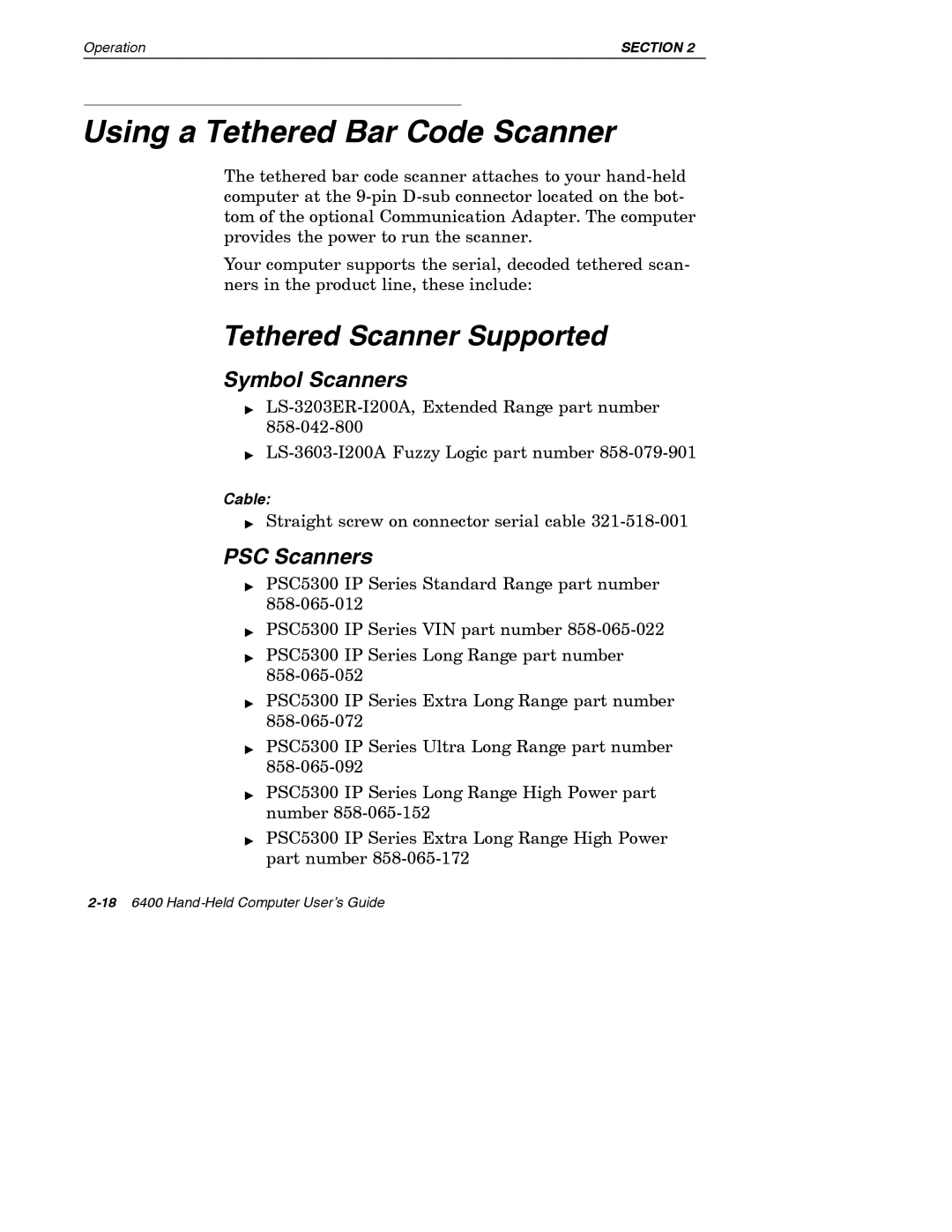 Intermec 6400 manual Using a Tethered Bar Code Scanner, Tethered Scanner Supported, Symbol Scanners, PSC Scanners 