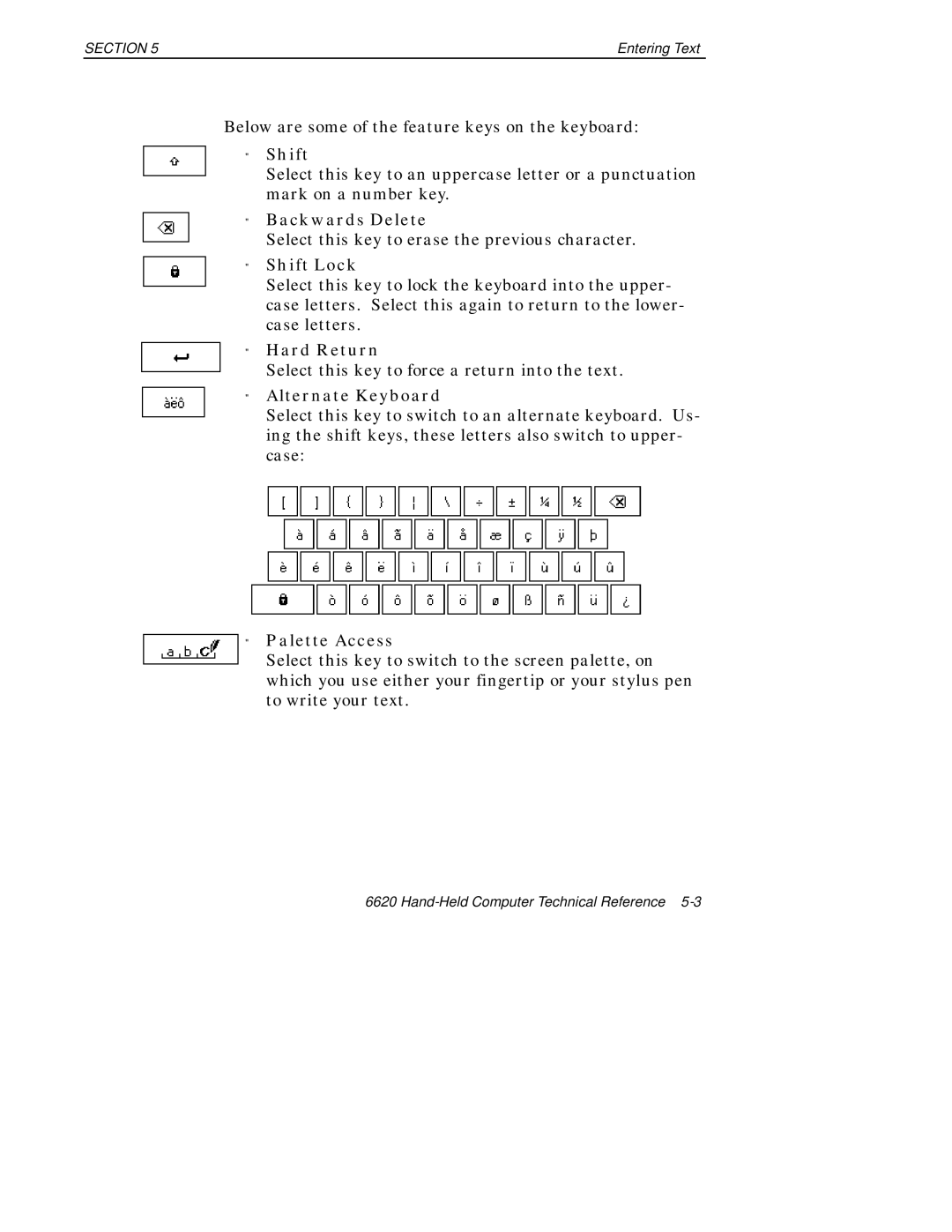 Intermec 6620 manual Backwards Delete, Shift Lock, Hard Return, Alternate Keyboard, Palette Access 