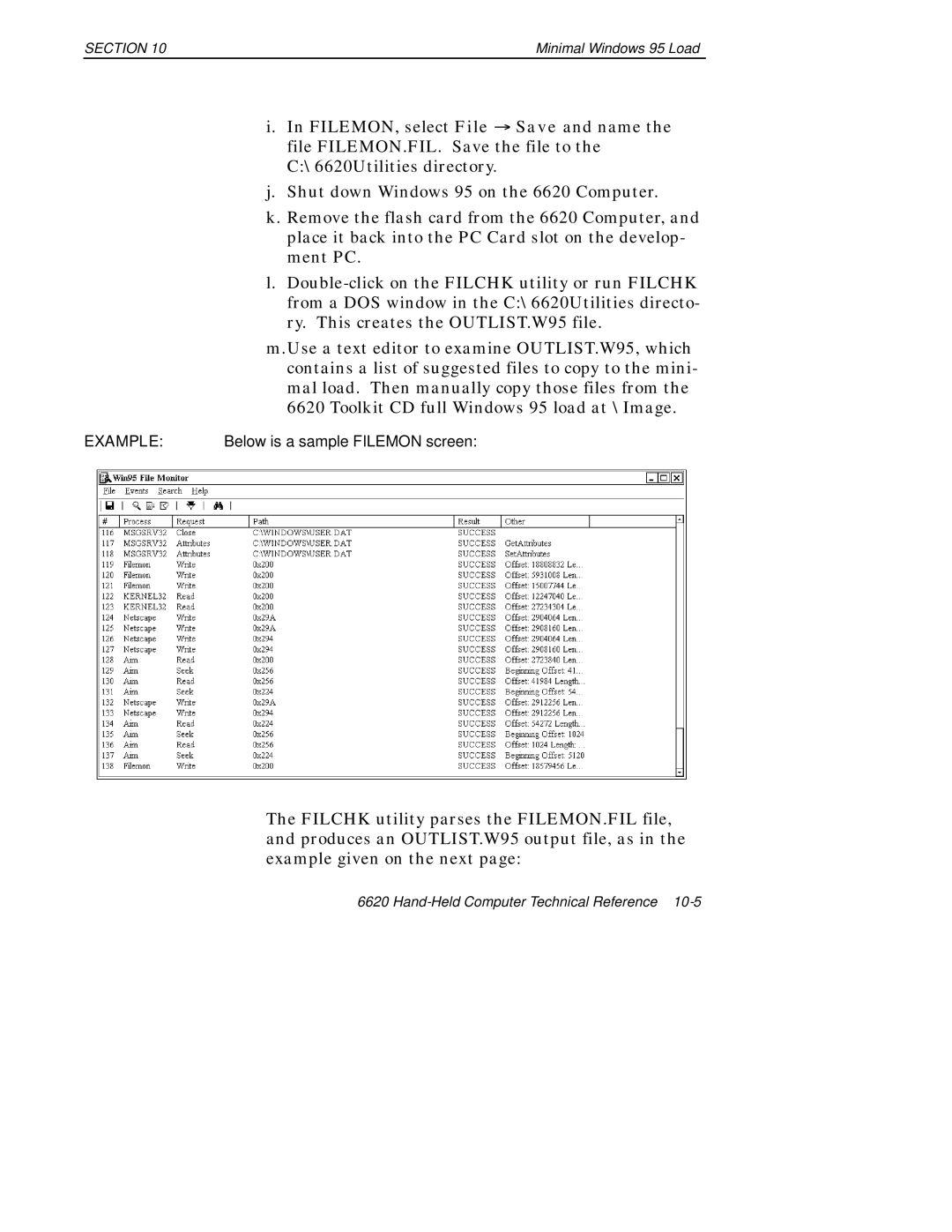 Intermec 6620 manual Example Below is a sample Filemon screen 