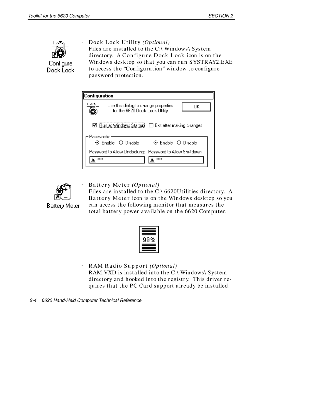 Intermec 6620 manual Dock Lock Utility Optional, Battery Meter Optional, RAM Radio Support Optional 