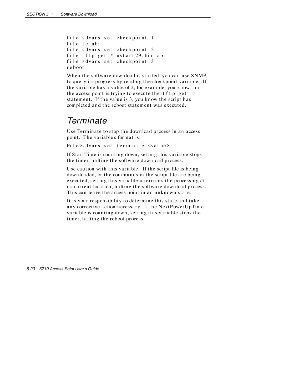 Intermec 6710 manual Terminate, Filesdvars set terminate value 