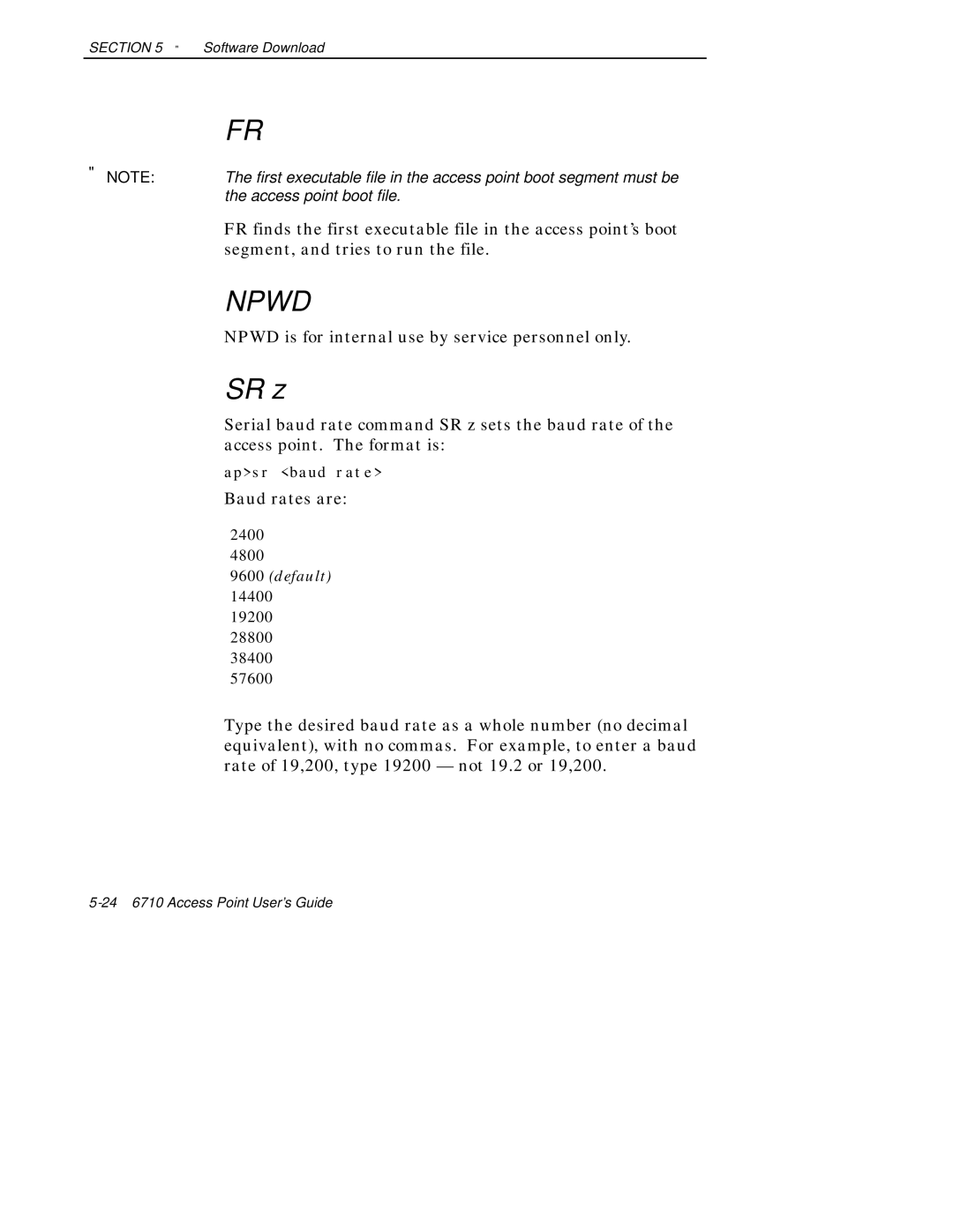 Intermec 6710 manual SR z, Npwd is for internal use by service personnel only, Baud rates are 