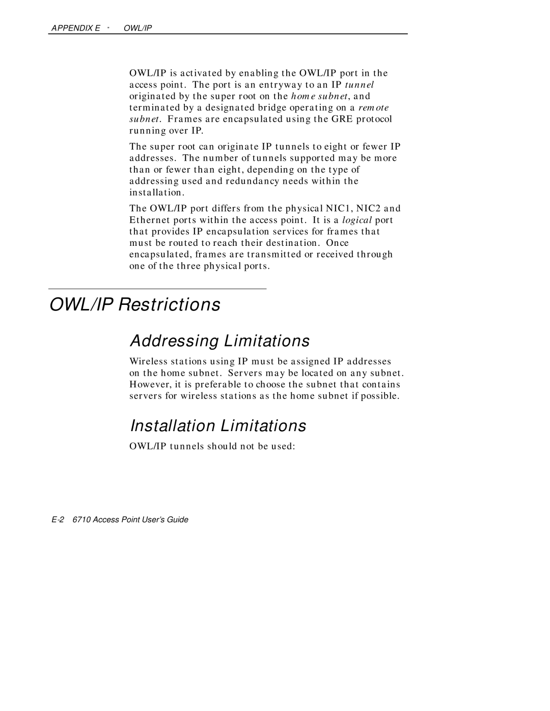 Intermec 6710 OWL/IP Restrictions, Addressing Limitations, Installation Limitations, OWL/IP tunnels should not be used 