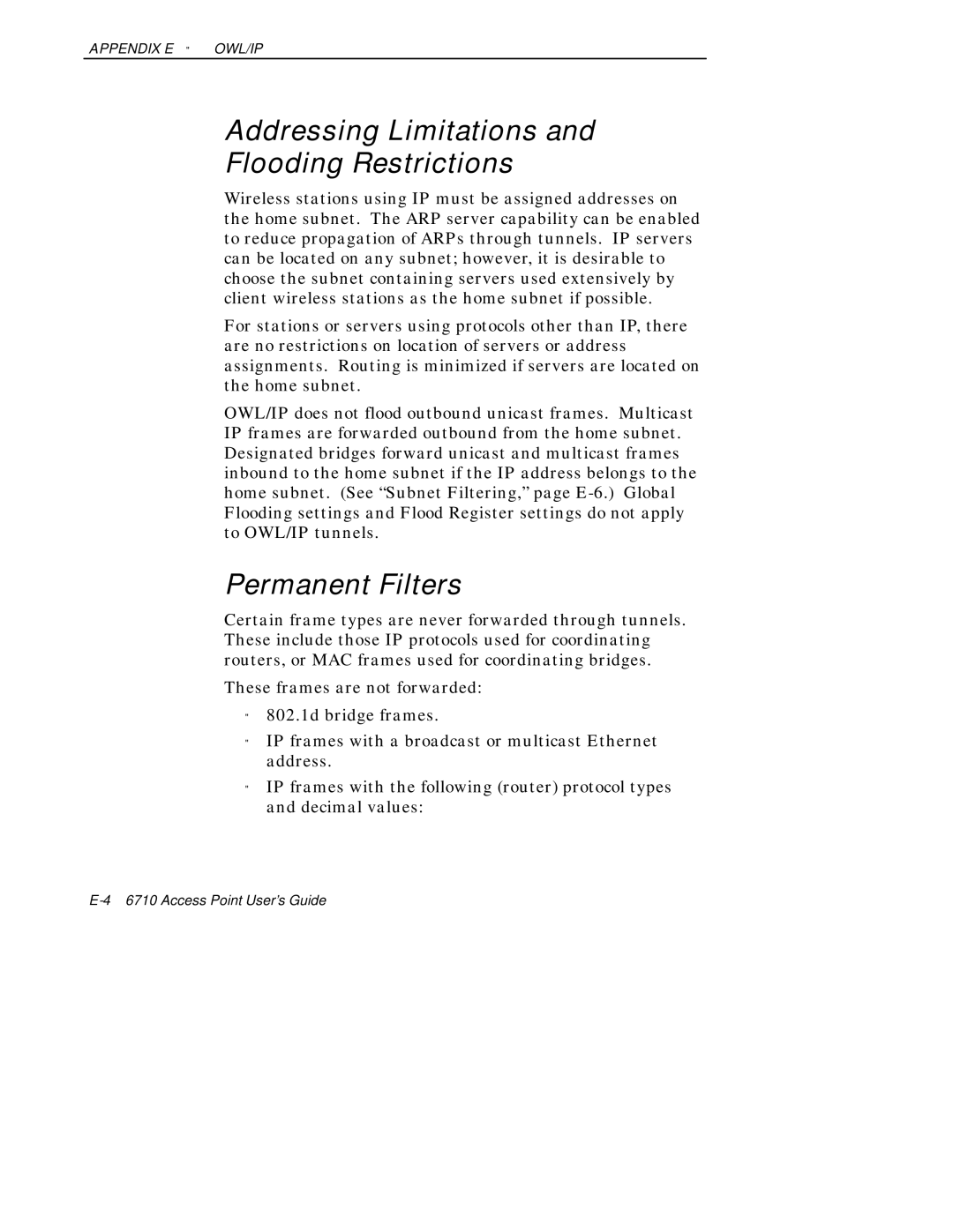 Intermec 6710 manual Addressing Limitations Flooding Restrictions, Permanent Filters 