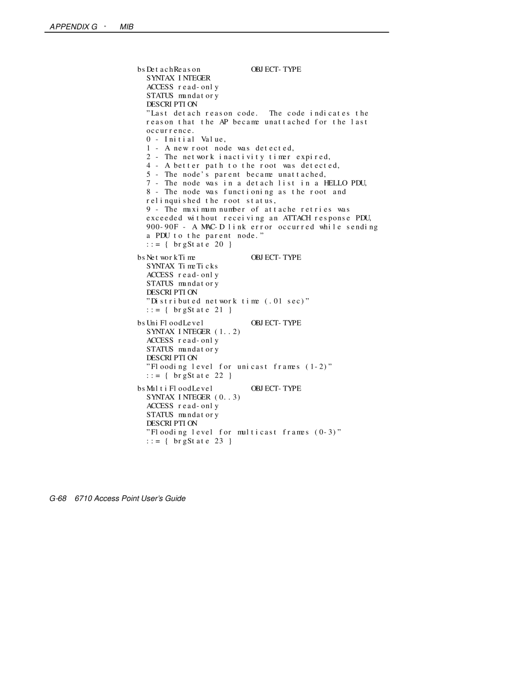 Intermec 6710 manual Flooding level for multicast frames 0-3 = brgState 