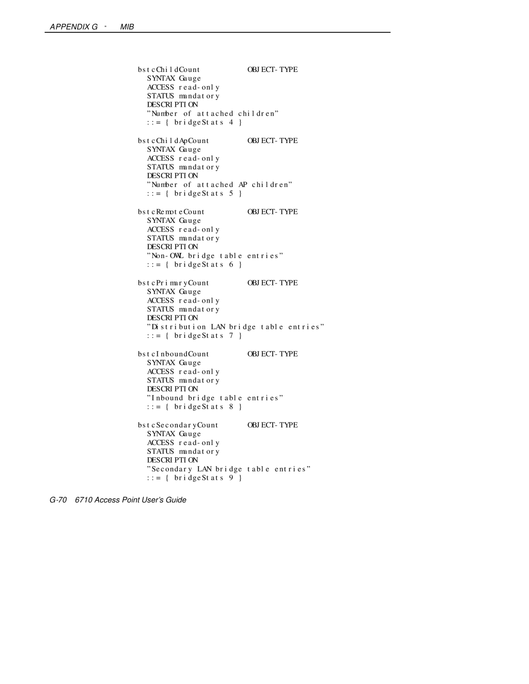 Intermec 6710 manual Secondary LAN bridge table entries = bridgeStats 