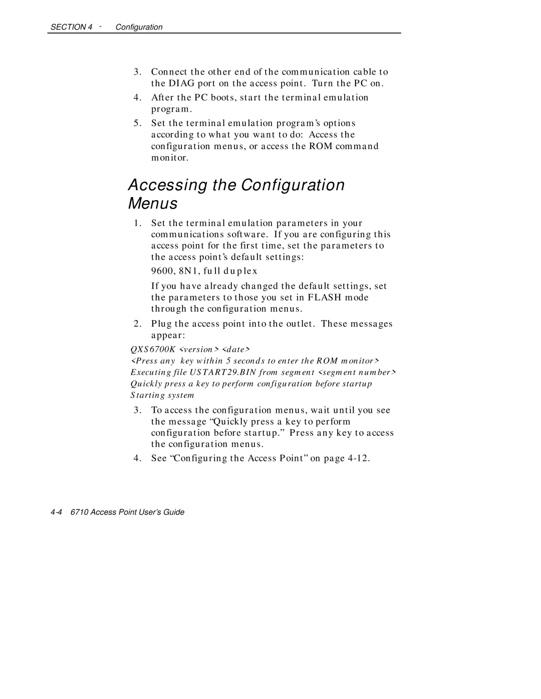 Intermec 6710 manual Accessing the Configuration Menus, 9600, 8N1, full duplex 