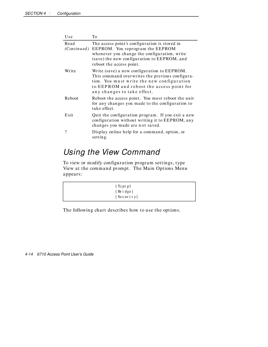 Intermec 6710 manual Using the View Command, Following chart describes how to use the options, Any changes to take effect 