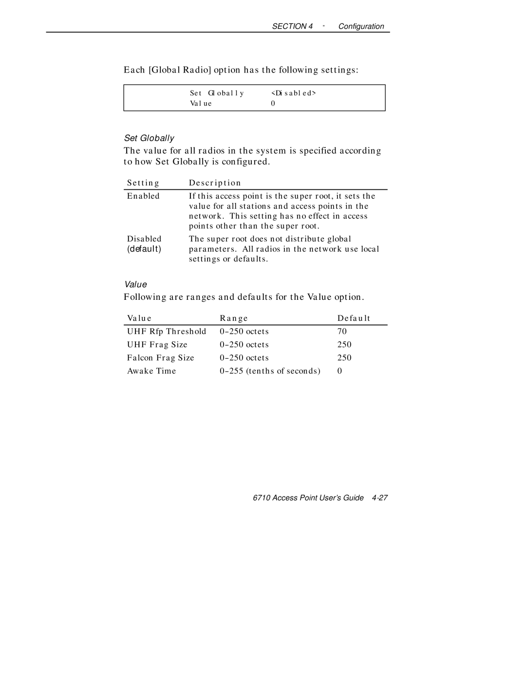 Intermec 6710 Each Global Radio option has the following settings, Following are ranges and defaults for the Value option 