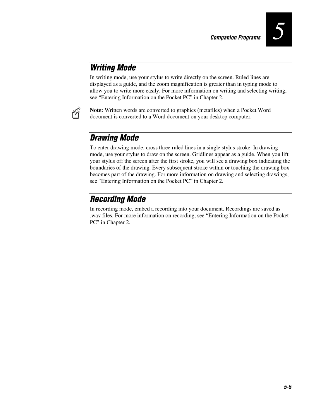 Intermec 70 manual Writing Mode, Drawing Mode, Recording Mode 