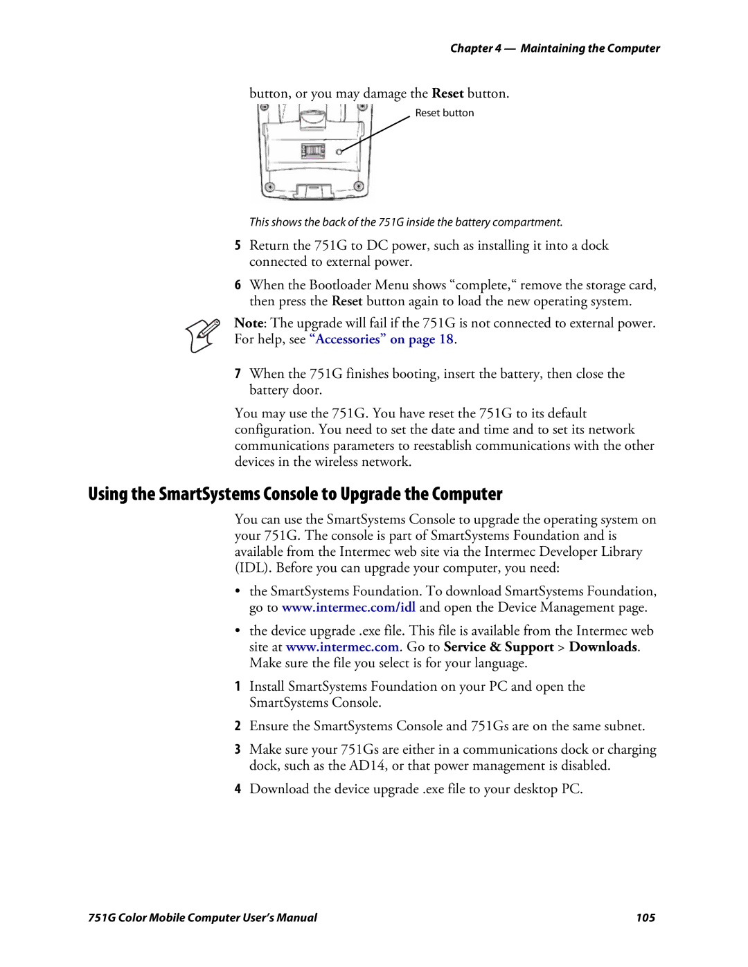 Intermec 751G Using the SmartSystems Console to Upgrade the Computer, Button, or you may damage the Reset button 