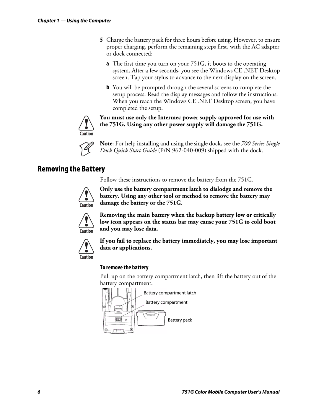 Intermec 751G user manual Removing the Battery, To remove the battery 