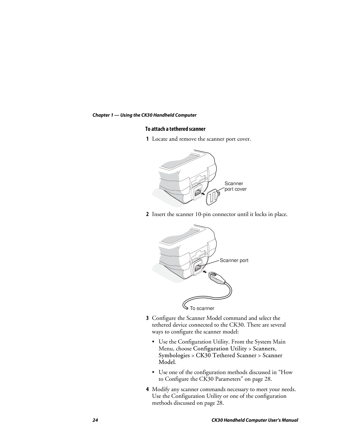 Intermec CK30 user manual To attach a tethered scanner 