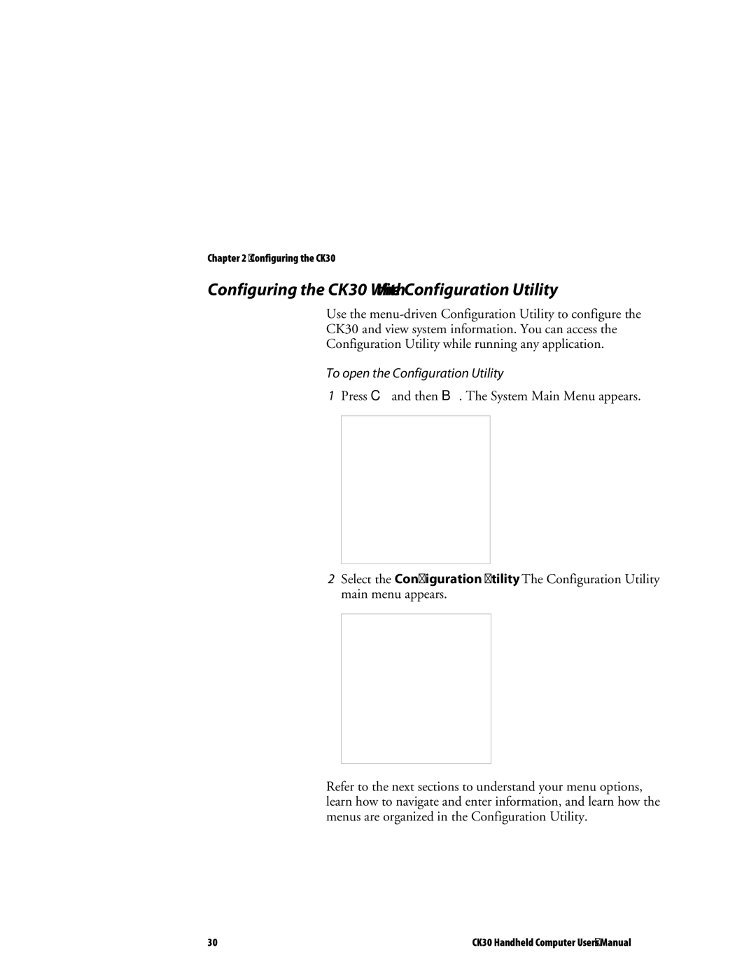 Intermec user manual Configuring the CK30 With the Configuration Utility, To open the Configuration Utility 