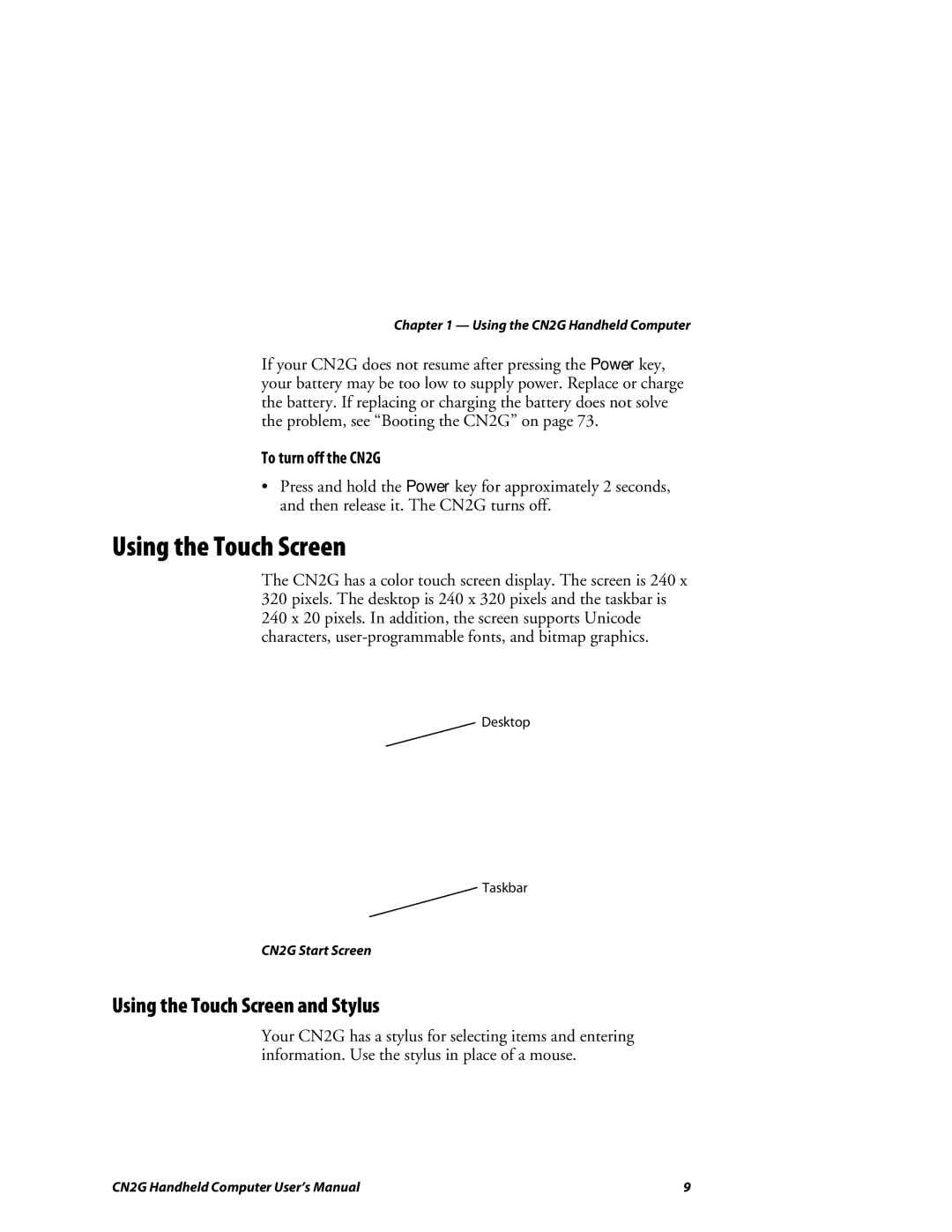 Intermec user manual Using the Touch Screen and Stylus, To turn off the CN2G 