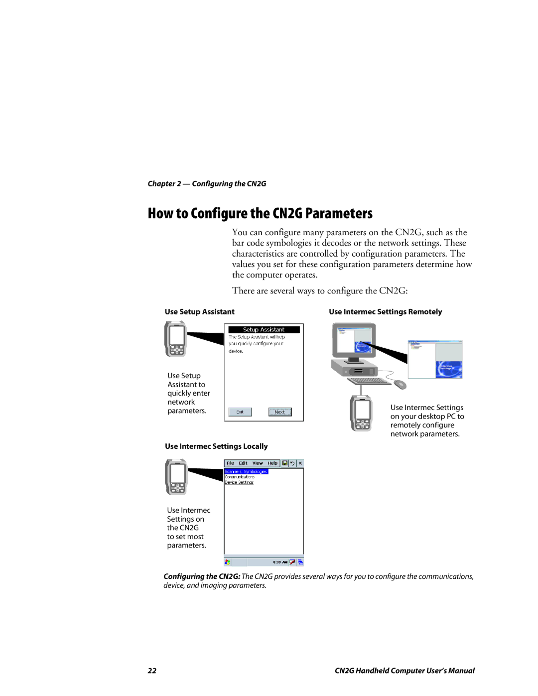 Intermec user manual How to Configure the CN2G Parameters, Use Setup Assistant Use Intermec Settings Remotely 